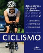 Ciclismo. Dalla poltrona alle gare in 12 settimane