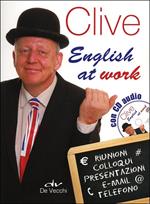 Clive. English at work. Con CD Audio