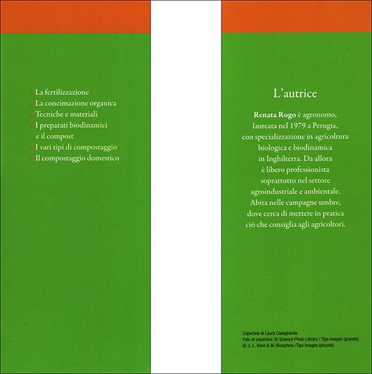 Compostaggio e concimazione organica. Guida completa alla fertilizzazione del terreno con sistemi naturali - Renata Rogo - 13