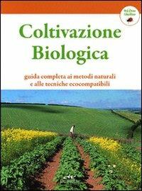 Coltivazione biologica. Guida completa - copertina