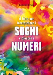 Image of Il libro per interpretare i sogni e giocare i numeri