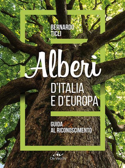 Alberi d'Italia e d'Europa - Bernardo Ticli - copertina