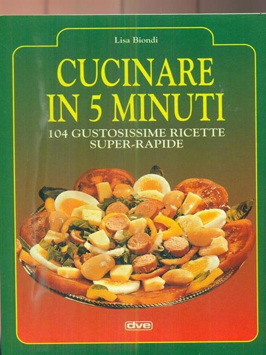 Cucinare in cinque minuti - Lisa Biondi - copertina