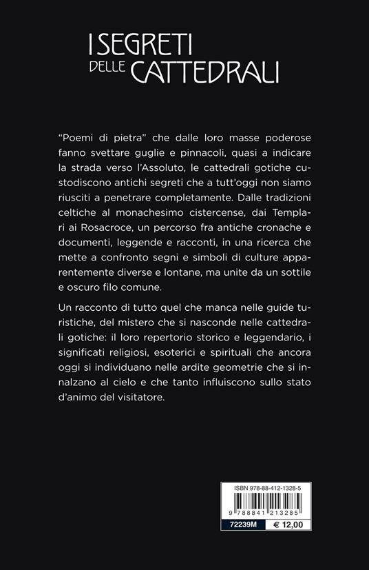 I segreti delle cattedrali. Simboli, storia, leggende - Antonella Roversi Monaco - 2