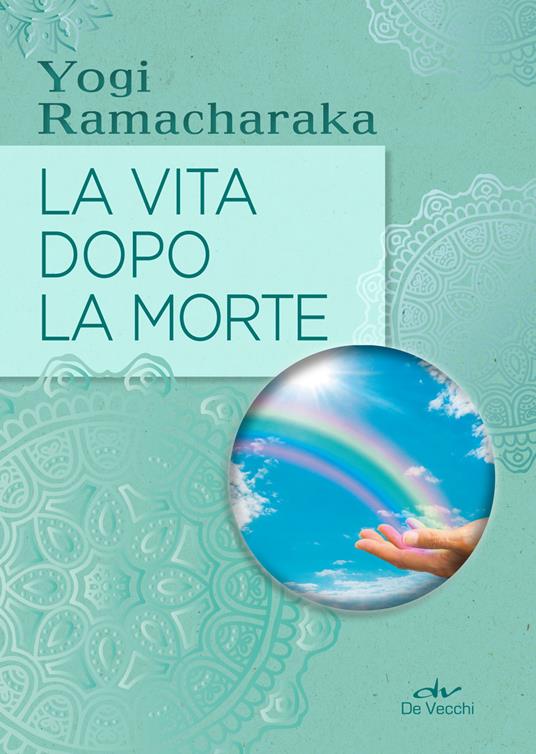 La vita dopo la morte - yogi Ramacharaka - copertina