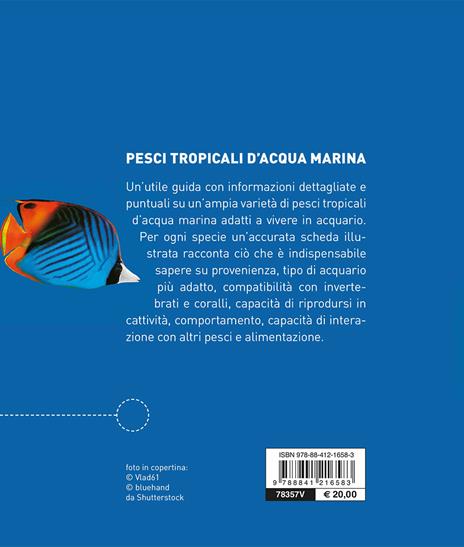 Pesci tropicali d'acqua marina. Guida completa alle specie e alle varietà da acquario. Nuova ediz. - Tristan Lougher - 2