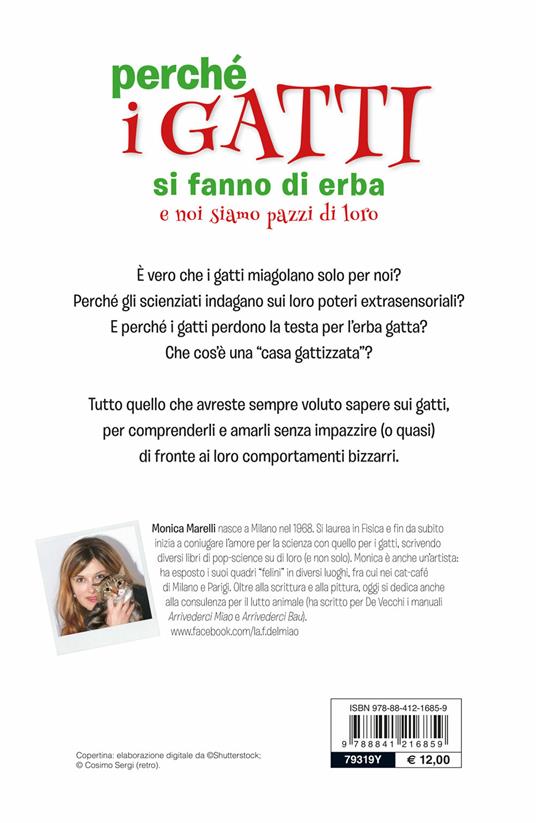 Perché i gatti si fanno di erba e noi siamo pazzi di loro - Monica Marelli - 2