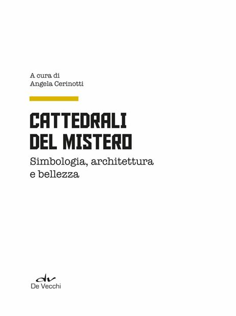 Cattedrali del mistero. Simbologia, architettura e bellezza - 3