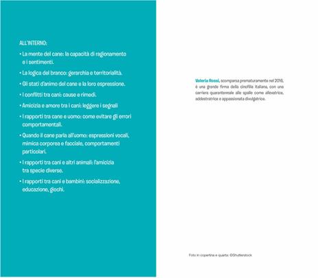 Comprendere il linguaggio del cane. Come conoscerlo e interpretarlo in ogni situazione - Valeria Rossi - 4