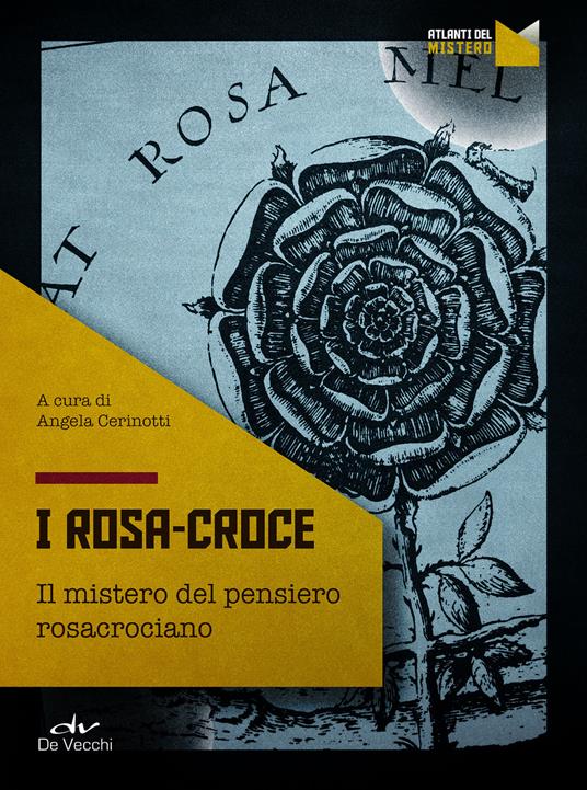 I Rosa Croce. Il mistero del pensiero rosacrociano - Cerinotti, Angela -  Ebook - EPUB2 con Adobe DRM | IBS