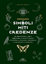 Dizionario dei simboli, dei miti e delle credenze