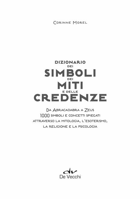 Dizionario dei simboli, dei miti e delle credenze - Corinne Morel - 3