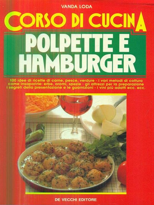 Corso di cucina: polpette e hamburger - Vanda Loda - copertina