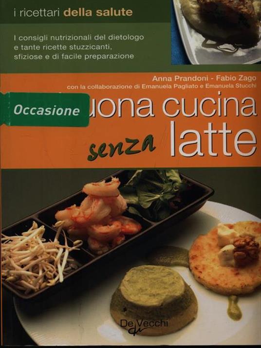 La buona cucina senza latte - Anna Prandoni,Fabio Zago - 2