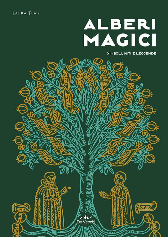 Alberi magici. Simboli, miti e leggende - Laura Tuan - ebook