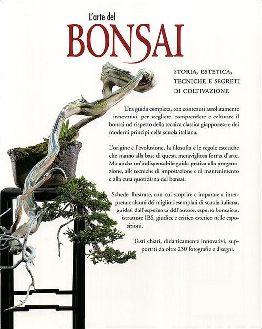 L' arte del bonsai. Storia, estetica, tecniche e segreti di