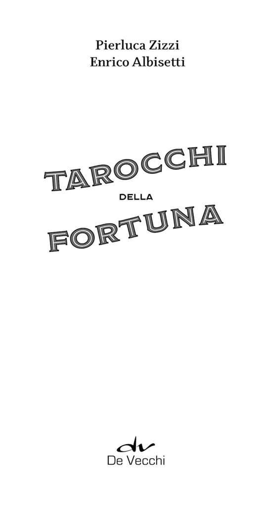 Tarocchi della fortuna. Con 78 Carte - Pierluca Zizzi - 2