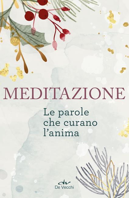 Meditazione. Le parole che curano l'anima - AA.VV. - ebook