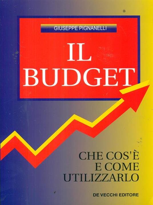 Il budget. Che cos'è e come utilizzarlo - Giuseppe Pignanelli - 4