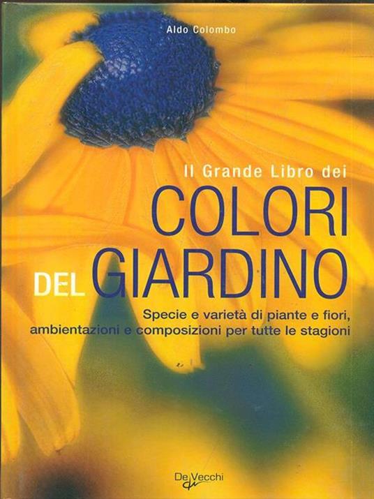 Il grande libro dei colori del giardino. Ediz. illustrata - Aldo Colombo - 4