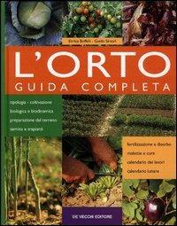 L' orto. Guida completa - Enrica Boffelli,Guido Sirtori - copertina