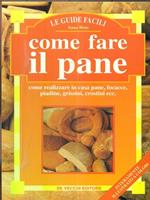 Come fare il pane