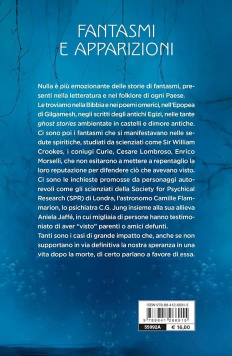 Fantasmi e apparizioni. Sedute spiritiche, luoghi infestati, dame bianche. Le grandi inchieste e il parere della scienza - Paola Giovetti - 7