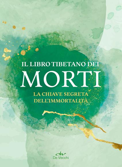 Il libro tibetano dei morti. La chiave segreta dell'immortalità - copertina