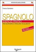 Spagnolo. Esercizi pratici