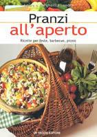 Pranzi all'aperto. Ricette per feste, barbecue, picnic