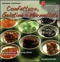 Confetture, gelatine e marmellate - Sara Gianotti,Anna Prandoni - copertina