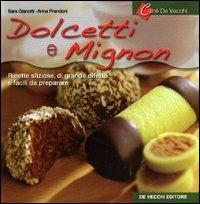 Dolcetti e mignon - Sara Gianotti,Anna Prandoni - copertina