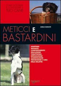 Meticci e bastardini - Amelia Murante - 4