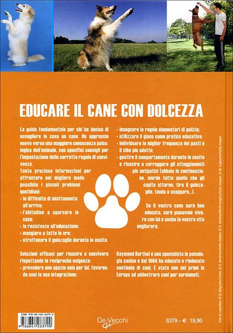 Educare il cane con dolcezza. Ediz. illustrata - Raymond Barthel - 4