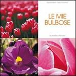 I miei tulipani e bulbose