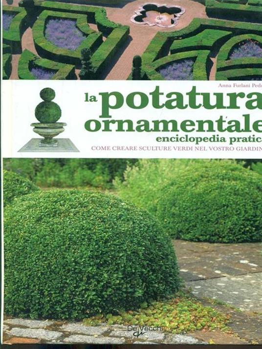 La potatura ornamentale - Anna Furlani Pedoja - 5