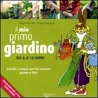 Il mio primo giardino - Eliana Contri,Ermes Lasagni - copertina