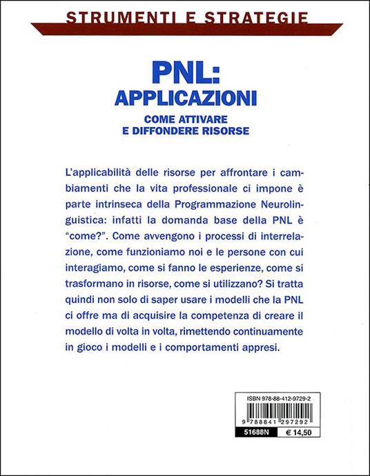 PNL: applicazioni. Come attivare e diffondere risorse: i processi di interrelazione, le esperienze e il loro utilizzo nella vita professionale - Ileana Moretti,Vincenzo Palma - 8