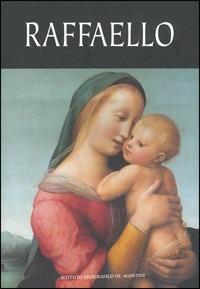 Raffaello. La pittura, i disegni - Luisa Becherucci,Alessandro Marabottini,Anna Forlani Tempesti - copertina