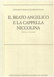 Il Beato Angelico e la cappella Niccolina. Storia e restauro - 2