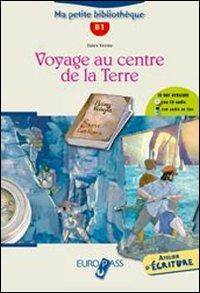  Voyage au centre de la terre. Livello A2-B1. Con espansione online