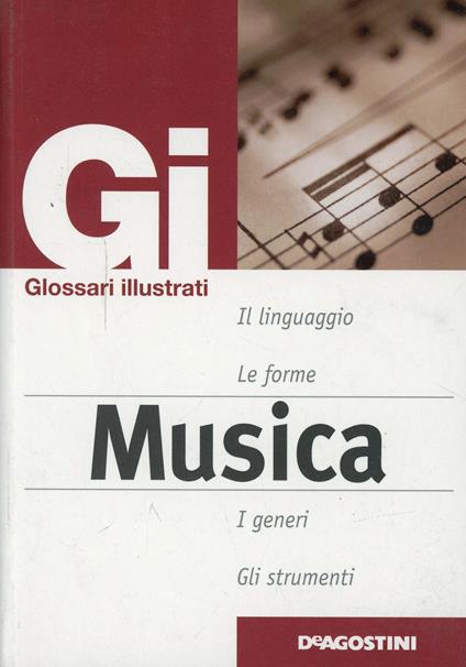 Dizionario illustrato di musica. Ediz. illustrata - Giancarlo Cerasola - copertina