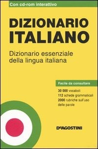 Dizionario italiano. Dizionario essenziale della lingua italiana. Con CD-ROM  - Libro - De Agostini - Strumenti per lo studio