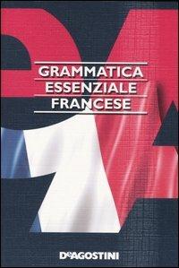 Grammatica essenziale. Francese - Anne Ghestin - Patrick Henrard - Libro -  De Agostini - Grammatiche essenziali