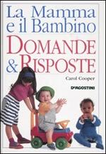 La mamma e il bambino. Domande & risposte