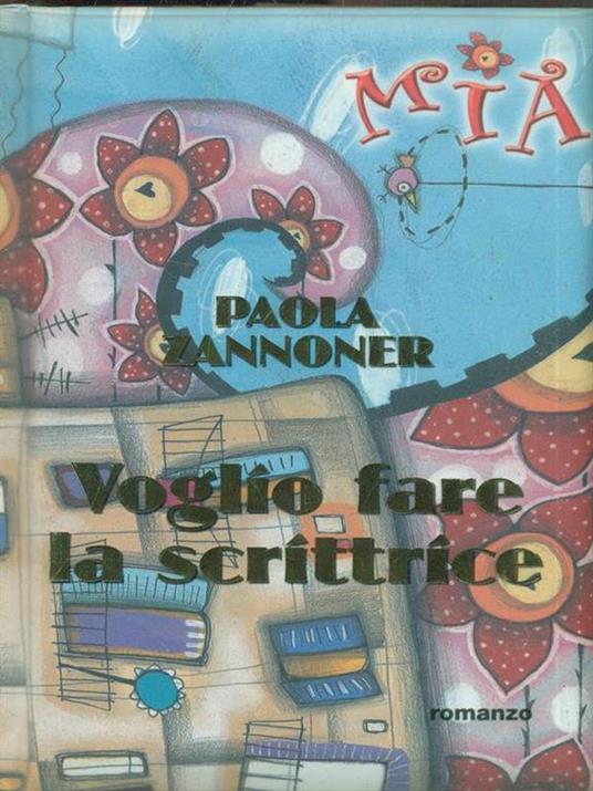 Voglio fare la scrittrice - Paola Zannoner - 3