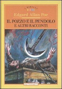 Il pozzo e il pendolo e altri racconti. Ediz. illustrata - Edgar Allan Poe - copertina