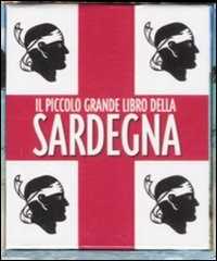 Il piccolo grande libro della Sardegna