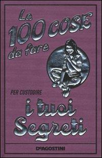 Le 100 cose da fare per custodire i tuoi segreti. Ediz. illustrata - Gemma Reece - 3