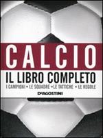 Calcio. Il libro completo